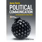 Political Communication: An Introduction for Crisis Times - Hardcover