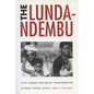 Lunda-Ndembu: Style, Change, and Social Transformation - Paperback