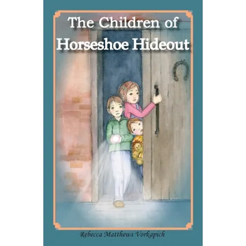 The Children of Horseshoe Hideout - Paperback