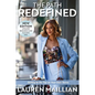The Path Redefined: Getting to the Top on Your Own Terms - Paperback