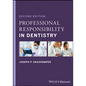 Professional Responsibility in Dentistry: A Practical Guide to Law and Ethics - Paperback