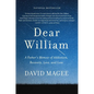 Dear William: A Father's Memoir of Addiction, Recovery, Love, and Loss - Hardcover