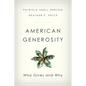 American Generosity: Who Gives and Why - Hardcover