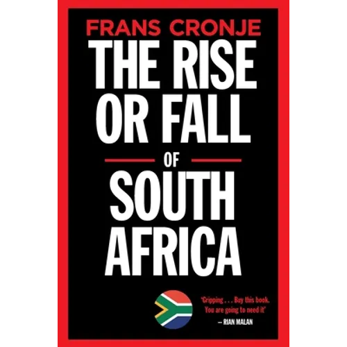 The Rise or Fall of South Africa: Latest scenarios - Paperback