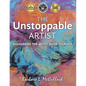 The Unstoppable Artist: Discovering the Artist Inside Yourself - Paperback