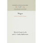 Wages: A Means of Testing Their Adequacy - Hardcover