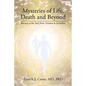 Mysteries of Life, Death and Beyond: Journey of the Soul from Creation to Salvation - Paperback