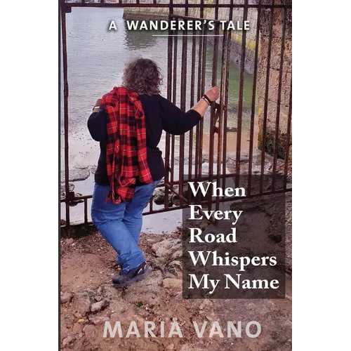 When Every Road Whispers My Name - Paperback