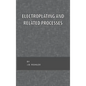 Electroplating and Related Processes - Hardcover