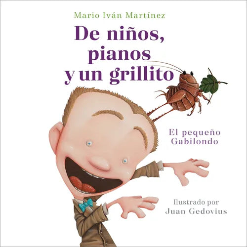 de Niños, Pianos Y Un Grillito. El Pequeño Gabilondo / Children, Pianos, and a Cricket - Paperback