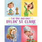 The One and Only Dylan St. Claire - Hardcover