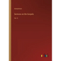 Sermons on the Gospels: Vol. II - Paperback