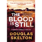 The Blood Is Still: A Rebecca Connolly Thriller - Hardcover