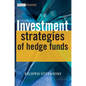 Investment Strategies of Hedge Funds - Hardcover