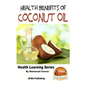 Health Benefits of Coconut Oil - Paperback
