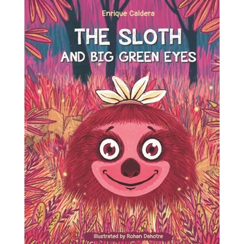 The Sloth and Big Green Eyes: Under The Purple Moonlight - Paperback