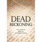 Dead Reckoning: The Crisis in Biblical Interpretation - Paperback