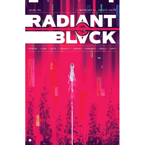 Radiant Black Volume 6: Infinite Earths: The Catalyst War Part 2 - Paperback