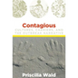 Contagious: Cultures, Carriers, and the Outbreak Narrative - Paperback