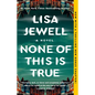 None of This Is True - Paperback