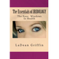 The Essentials of IRIDOLOGY: The Eyes: Windows to Health - Paperback