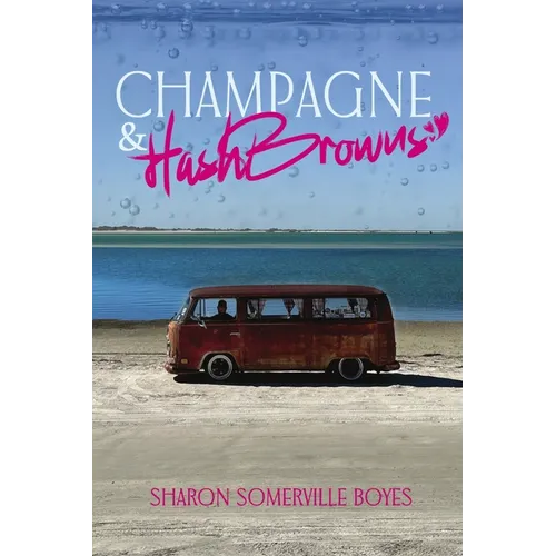 Champagne & HashBrowns - Paperback
