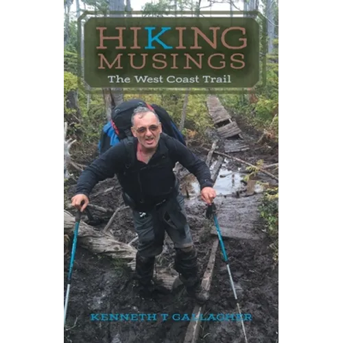 Hiking Musings: The West Coast Trail - Paperback