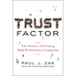 Trust Factor: The Science of Creating High-Performance Companies - Paperback