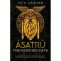 Asatru, The Heathen Path - Paperback