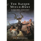 The Basque Witch-Hunt: A Secret History - Hardcover