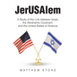 JerUSAlem: A Study of the Link between Israel, the Abrahamic Covenant, and the United States of America - Hardcover