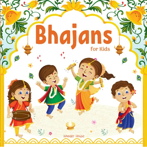 Bhajans for Kids - Illustrated Prayer Book: Bhajans in Three Languages - Board Book