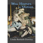 More Horses in Motion: A Second Look at Carousels in Monroe County, New York - Paperback