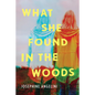 What She Found in the Woods - Paperback