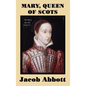 Mary, Queen of Scots - Hardcover