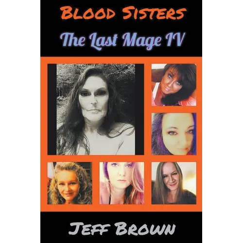 Blood Sisters: The Last Mage IV - Paperback
