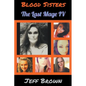 Blood Sisters: The Last Mage IV - Paperback