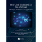 Future Trends in 5g and 6g: Challenges, Architecture, and Applications - Paperback