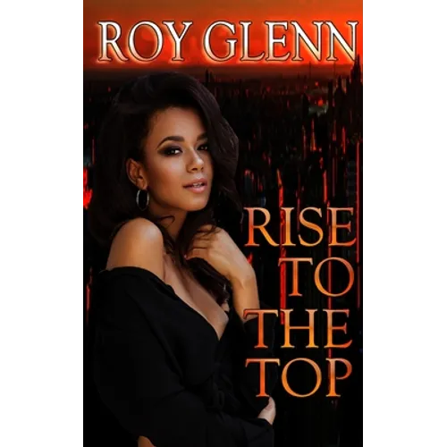 Rise To The Top - Paperback