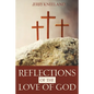 Reflections of the Love of God - Paperback