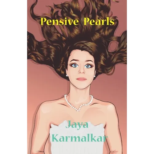 Pensive Pearls: Voiceful Verses to Weigh - Paperback