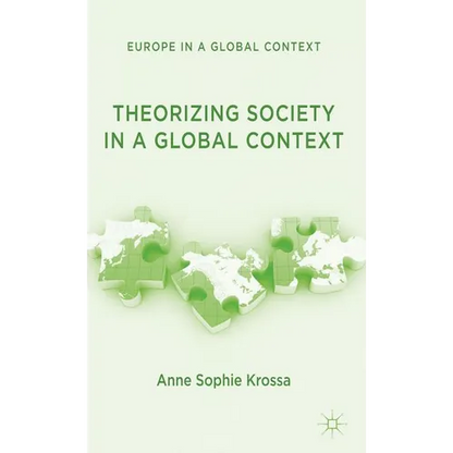 Theorizing Society in a Global Context - Hardcover