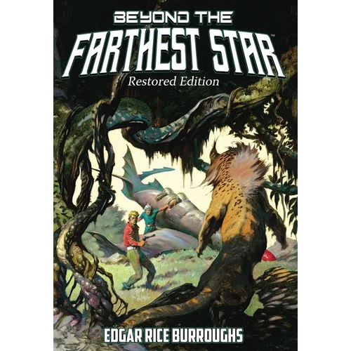 Beyond the Farthest Star: Restored Edition (Complete and Unabridged) - Hardcover