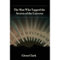 The Man Who Tapped the Secrets of the Universe - Paperback