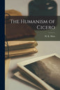 The Humanism of Cicero - Paperback