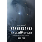 Paper Planes & Falling Stars - Book Two - Paperback