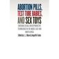 Abortion Pills, Test Tube Babies, and Sex Toys: Emerging Sexual and Reproductive Technologies in the Middle East and North Africa - Paperback