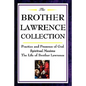 The Brother Lawrence Collection: Practice and Presence of God, Spiritual Maxims, the Life of Brother Lawrence - Hardcover