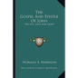 The Gospel and Epistle of John: His Life, Love and Light - Paperback