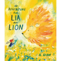 An Adventure for Lia and Lion - Hardcover